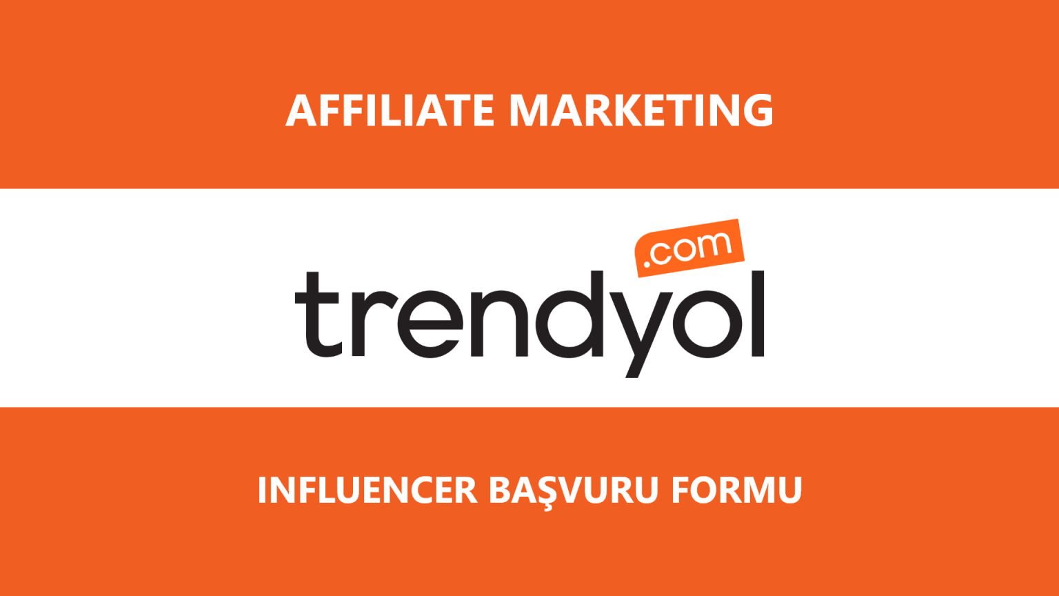 Trendyol Influencer Affiliate – Tüm Merak Edilenler